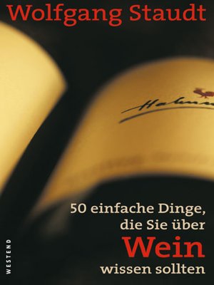 cover image of 50 einfache Dinge, die Sie über Wein wissen sollten